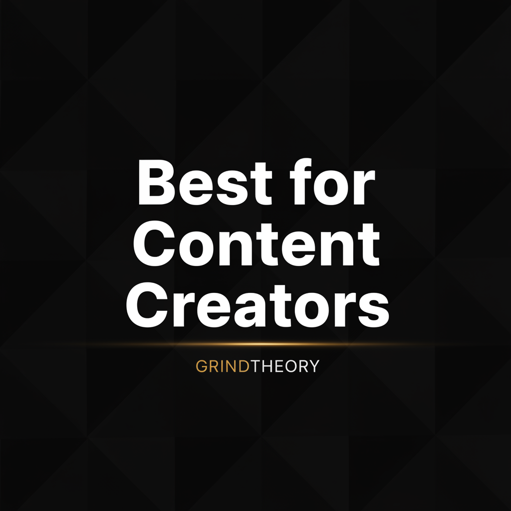 Best for Content Creators