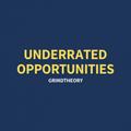 Underrated Opportunities